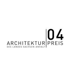 Architekturpreis des Landes Sachsen-Anhalt 2004